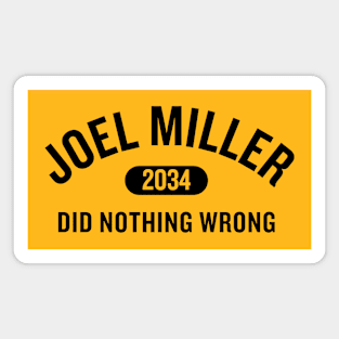 Joel Miller Did Nothing Wrong Magnet